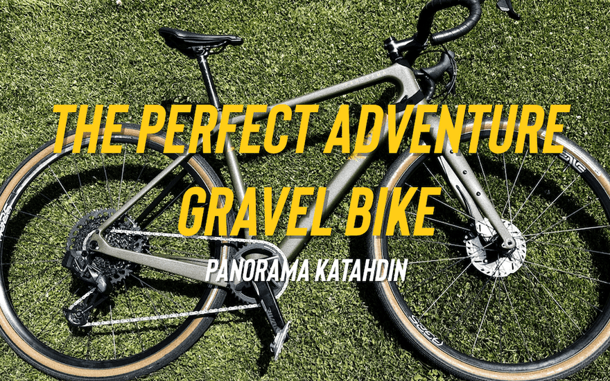 Katahdin Review by The Gravelist - Panorama Cycles